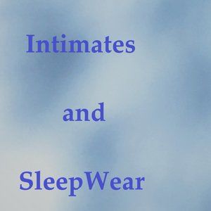 Intimates and Sleepwear